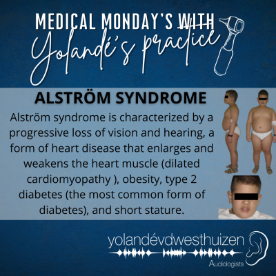 YvDW Audiologists - Medical Mondays - Alstrom Syndrome