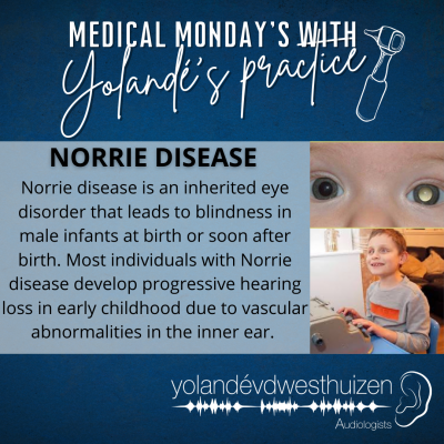 YvDW Audiologists - Medical Mondays - Norrie Disease