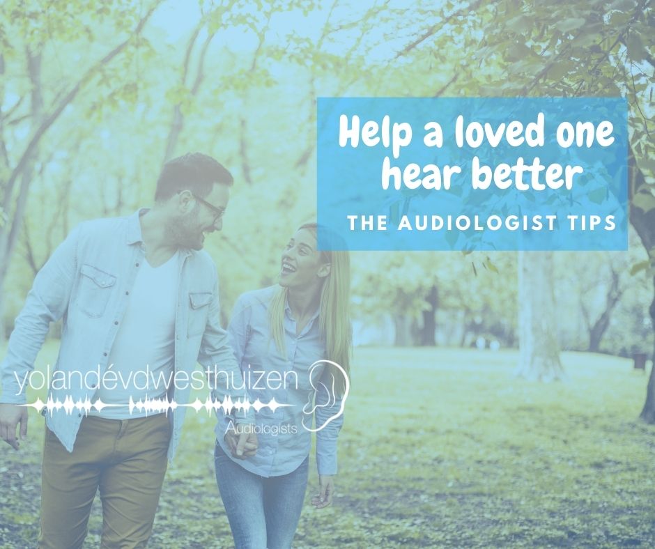 15 Tips on how to help a loved one hear better...