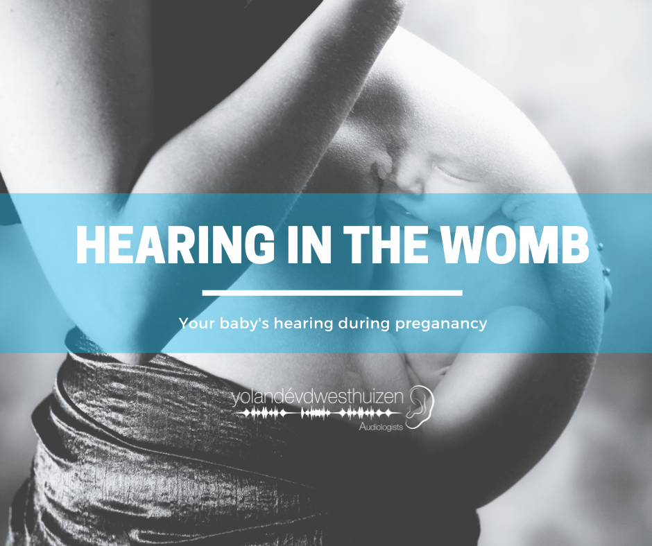 Your baby's hearing in the womb