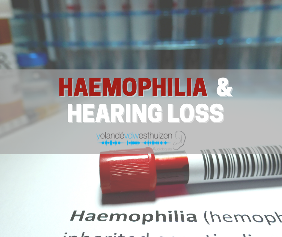 Hemophilia and your hearing