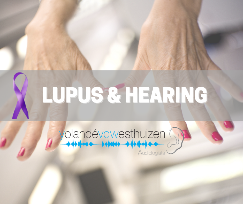 Hearing Loss and Autoimmune Disease - Lupus