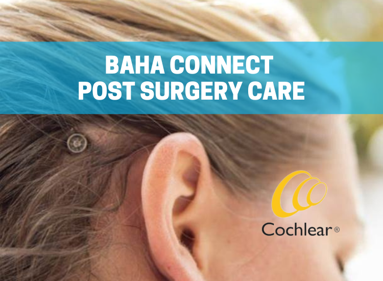 BAHA Connect - Post Surgery Care