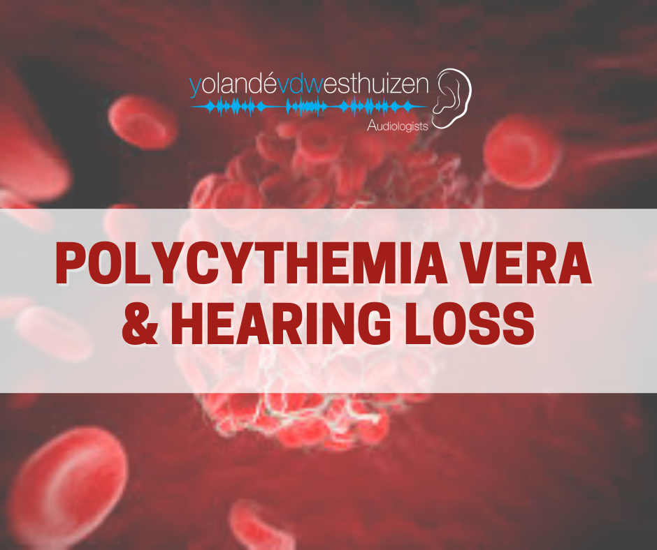 Polycythemia Vera & Hearing Loss